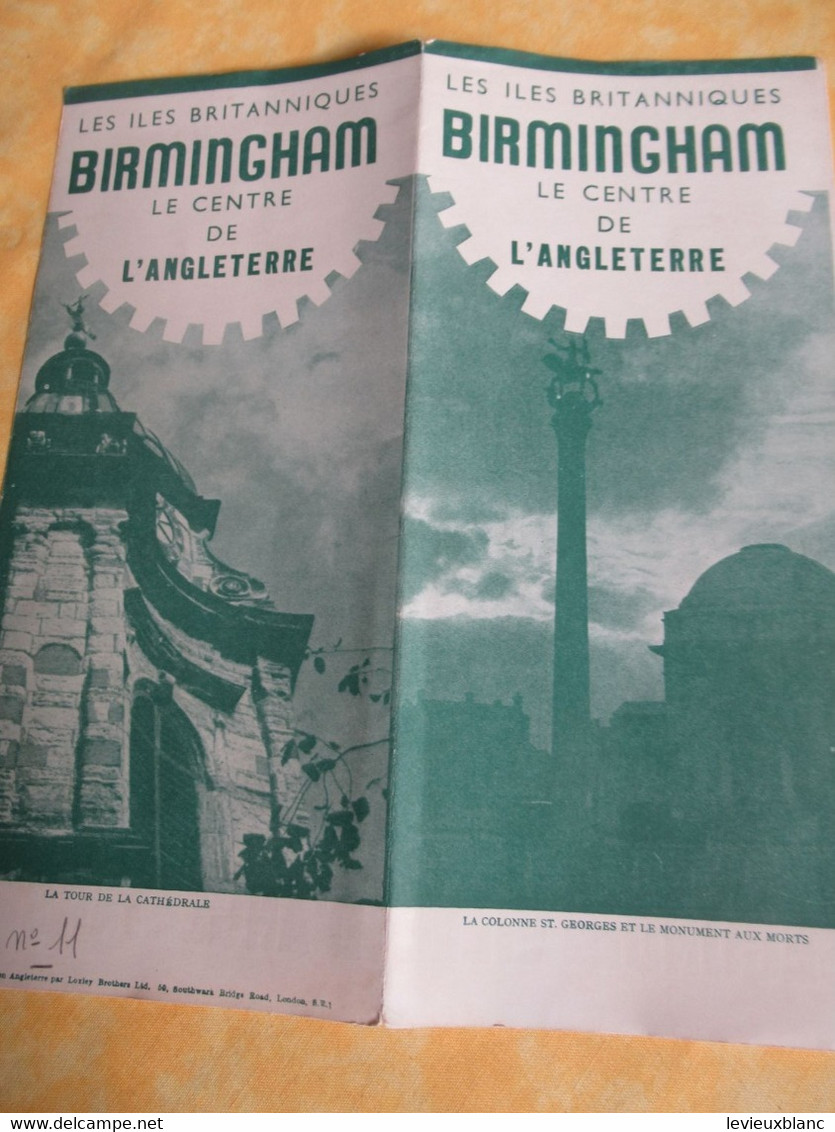 Angleterre /Les Iles Britanniques/ BIRMINGHAM/ Le Centre De L'ANGLETERRE/ Loxley Brothers/1945-1950             PGC509 - Tourism Brochures