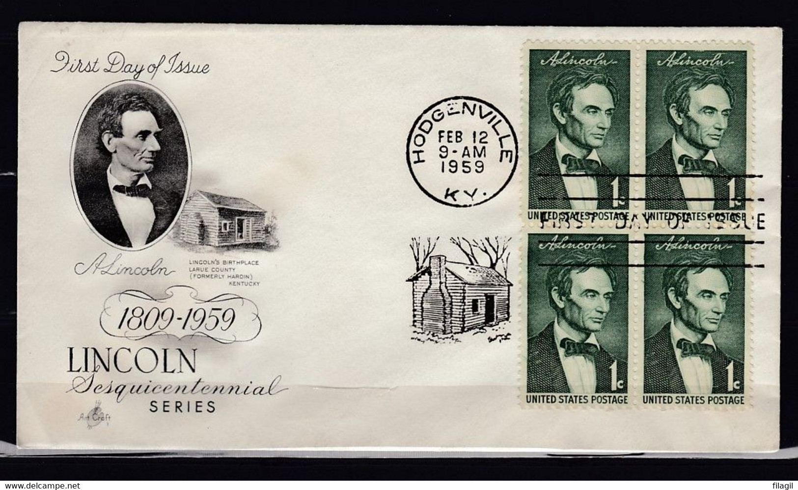 FDC Lincoln Sesquicentennial Hodgenville First Day Of Issue - 1951-1960