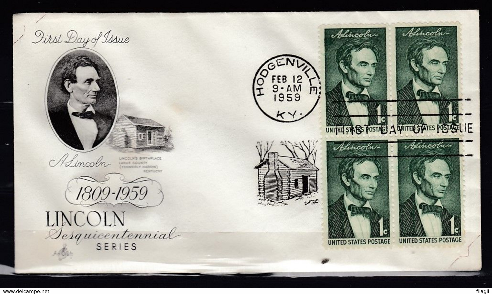 FDC Lincoln Sesquicentennial Hodgenville First Day Of Issue - 1951-1960