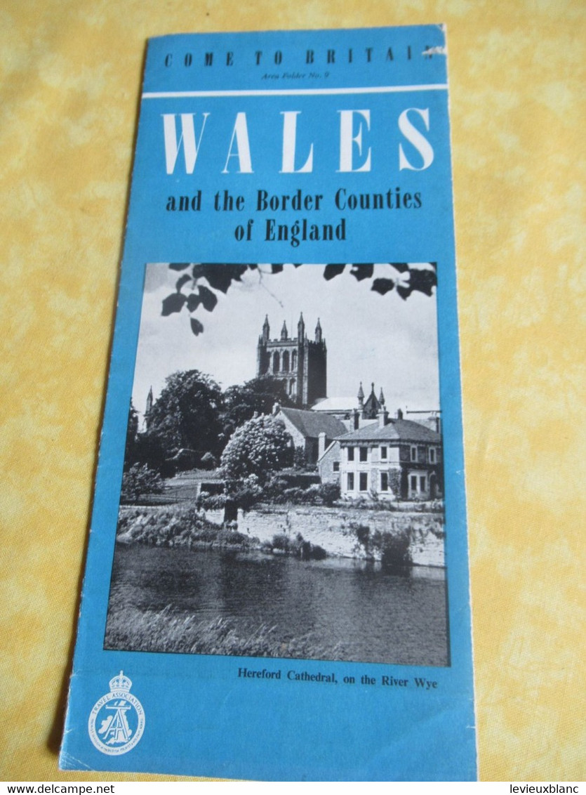 Come To Britain /WALES And The Border Counties Of England / Loxley Brothers/1945-1950     PGC509 - Tourism Brochures