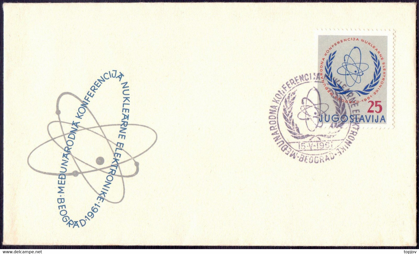 JUGOSLAVIA - NUCLEAR CONFERENCE - FDC  BEOGRAD - 1961 - Atomo