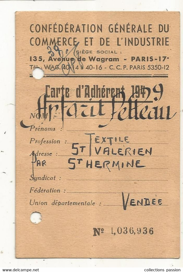 Carte D'adhérent , 1949, CONFEDERATION GENERALE DU COMMERCE ET DE L'INDUSTRIE, Vendée, Timbrée - Tessere Associative