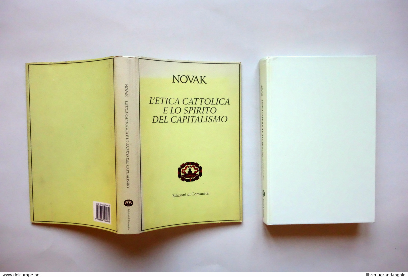 Michael Novak L'Etica Cattolica E Lo Spirito Del Capitalismo Ed. Comunità 1994 - Non Classés