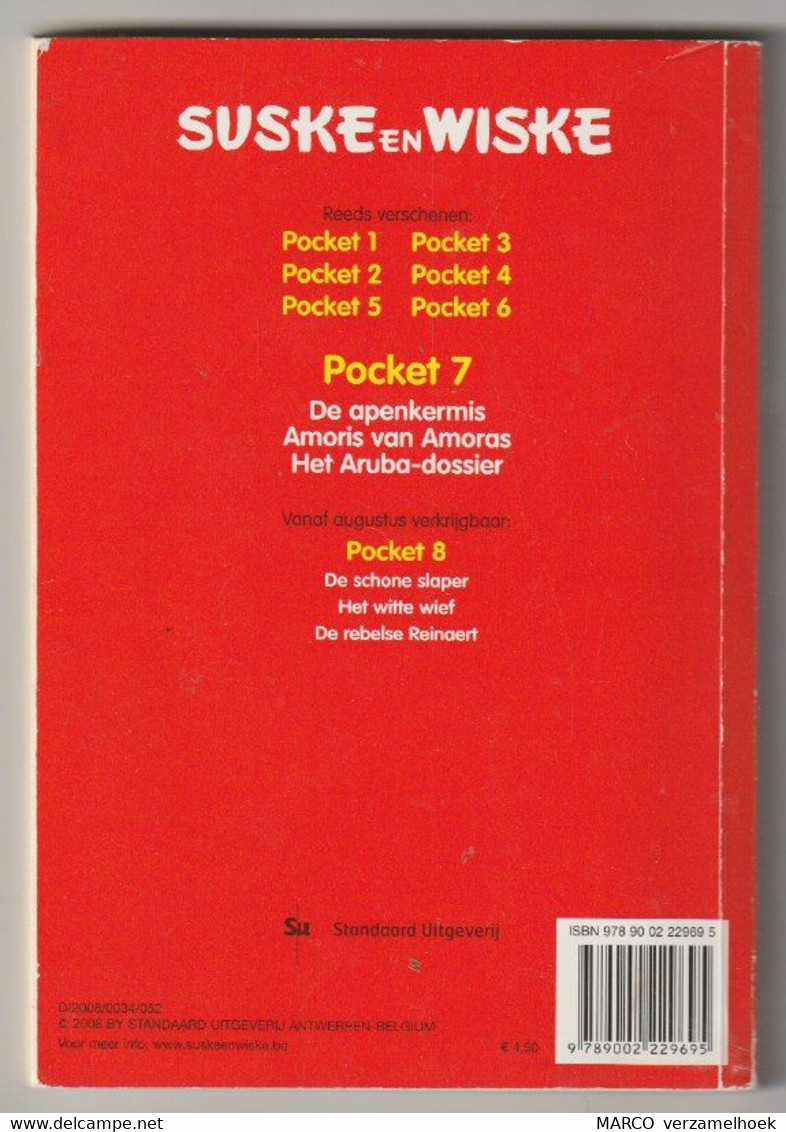 Suske En Wiske Pocket 7 Standaard 2008 Willy Vandersteen De Apekermis-amoris Van Amoras-het Aruba-dossier - Suske & Wiske