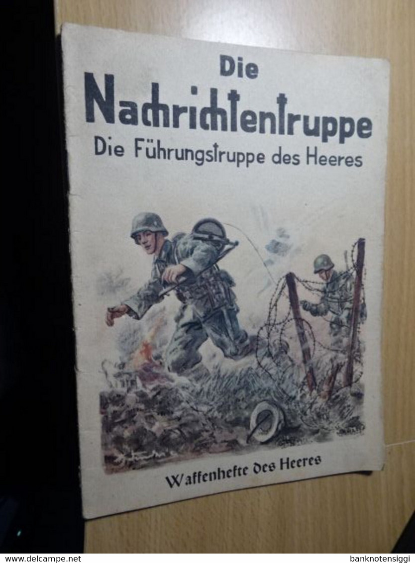 1 Waffenheft Des Heeres "Die Nachrichtentruppe"  WK II - Tedesco