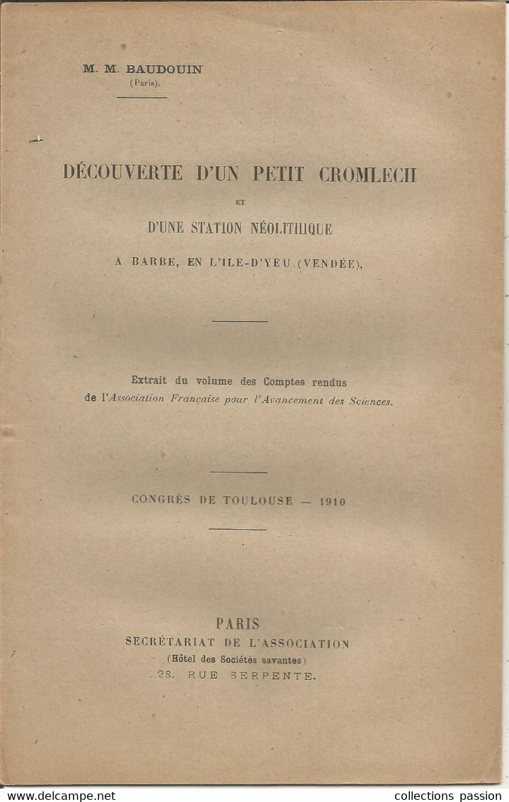 Archéologie, ILE D'YEU , Vendée, Dr Marcel BAUDOUIN, 1910, DECOUVERTE D'UN PETIT CROMLECH,  15 Pages, Frais Fr 3.35 E - Archéologie