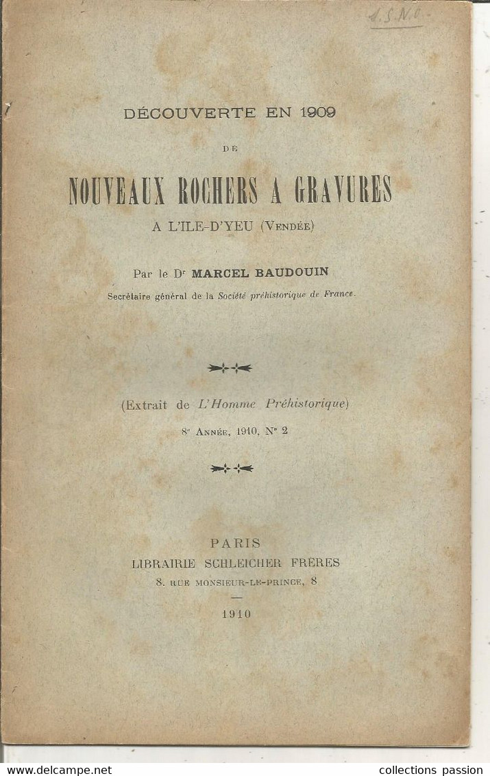 Archéologie, ILE D'YEU , Vendée, Dr M. BAUDOUIN, 1909, DECOUVERTE De Nouveaux Rochers à Gravures, Frais Fr 3.35 E - Archeologie