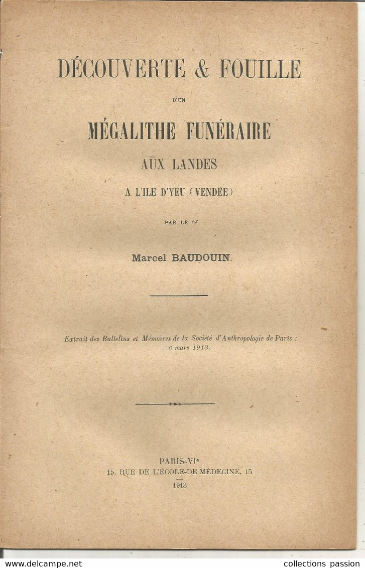 Archéologie, ILE D'YEU,Vendée, Dr M. BAUDOUIN, Découverte,fouilles D'un Mégalithe Funéraire Aux Landes, Frais Fr 3.35 E - Archeology