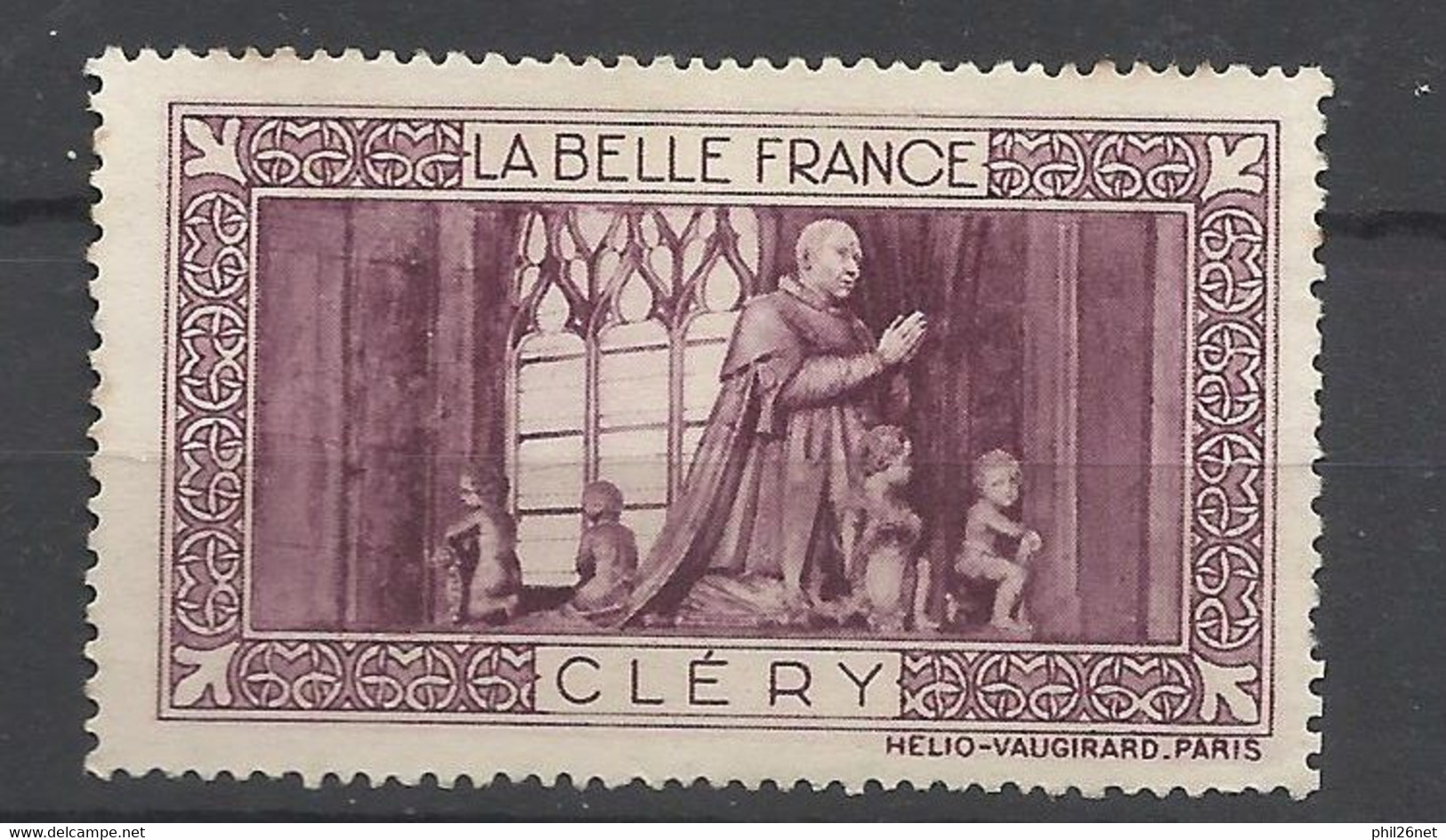 France  Vignette HV  La Belle France     Cléry        Neuf ( * ) B/TB Voir Scans  Soldes ! ! ! - Turismo (Vignette)