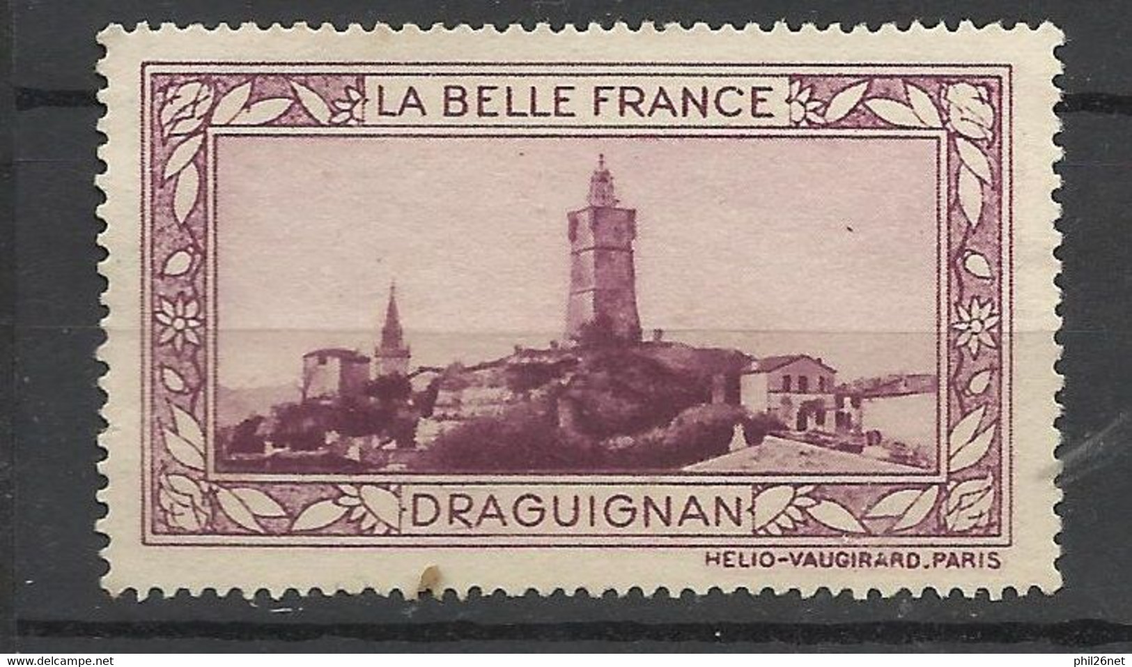 France  Vignette HV  La Belle France     Draguignan      Neuf ( * ) B/TB Voir Scans  Soldes ! ! ! - Tourisme (Vignettes)