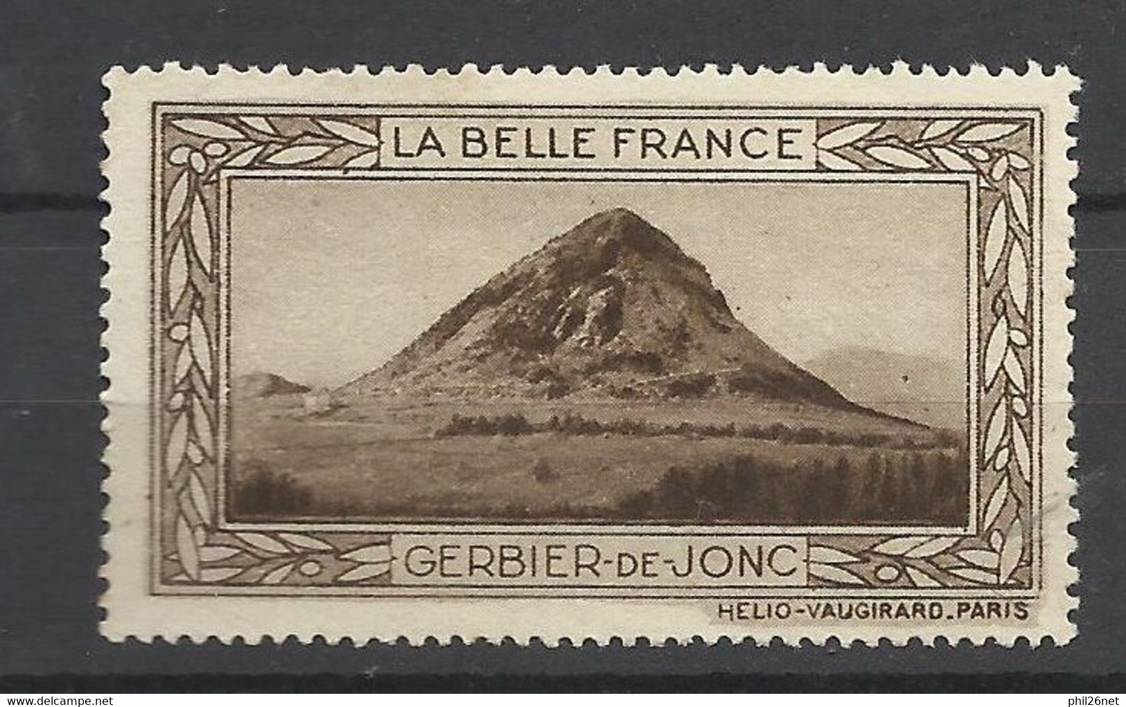 France  Vignette HV  La Belle France  Le Gerbier De Jonc    Neuf ( * ) B/TB Voir Scans  Soldes ! ! ! - Toerisme (Vignetten)