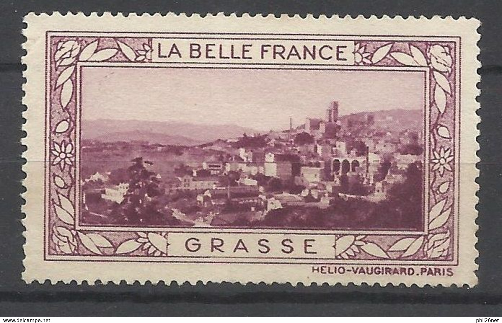 France  Vignette HV  La Belle France  Grasse     Neuf ( * ) B/TB Voir Scans  Soldes ! ! ! - Turismo (Vignette)