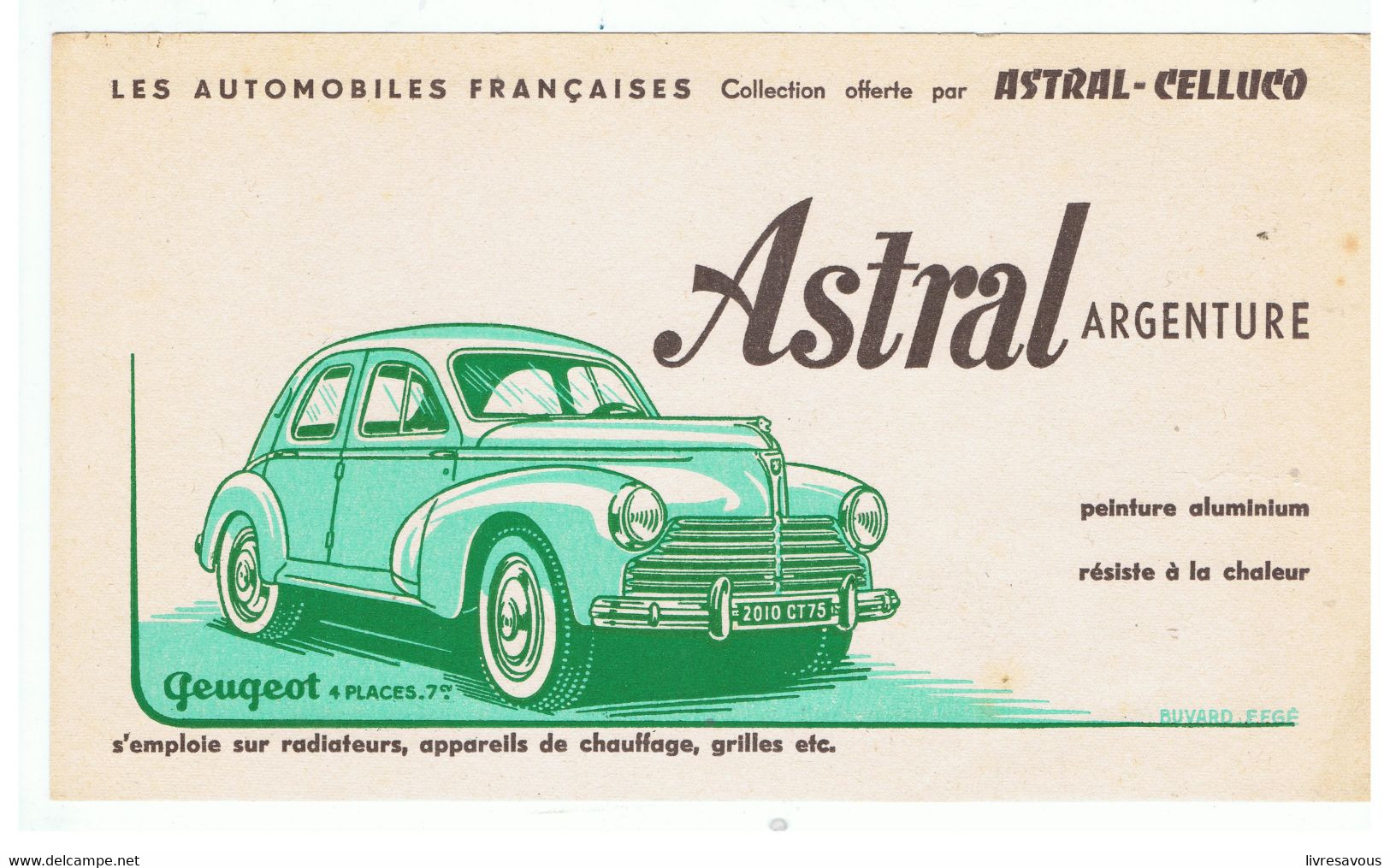 Buvard. Automobile Peugeot  4 Places 7 Cv L Es Automobiles Françaises Collection Offerte Par Astral-Celluco - Automobile