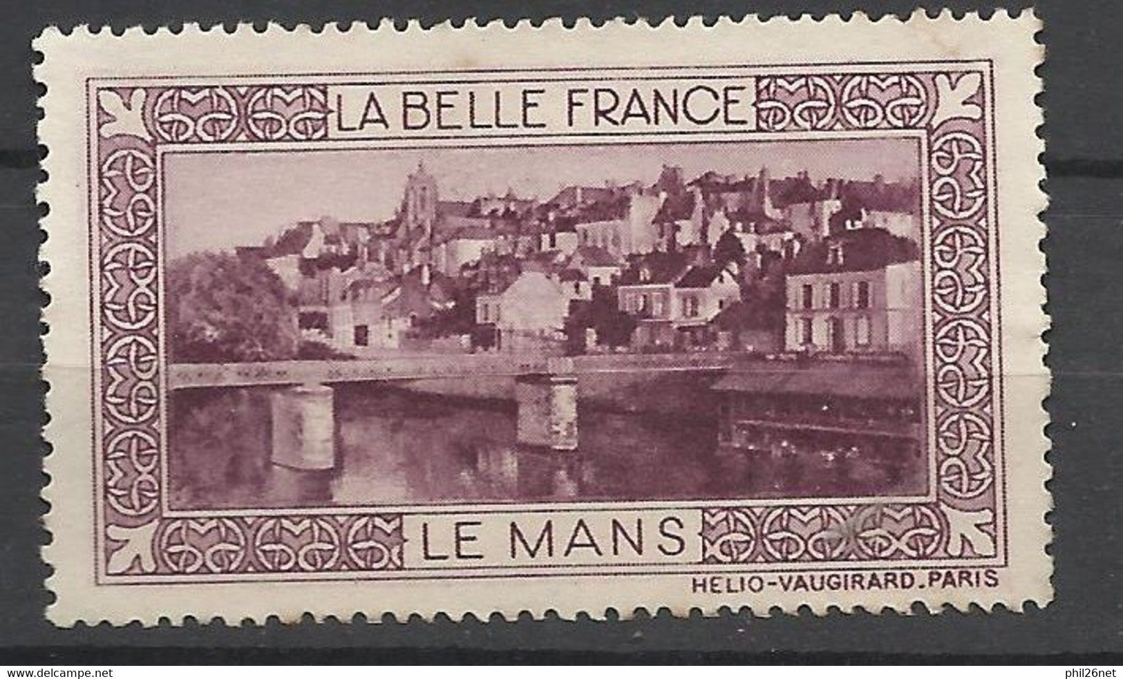 France  Vignette HV  La Belle France     Le  Mans        Neuf ( * ) B/TB Voir Scans  Soldes ! ! ! - Tourisme (Vignettes)