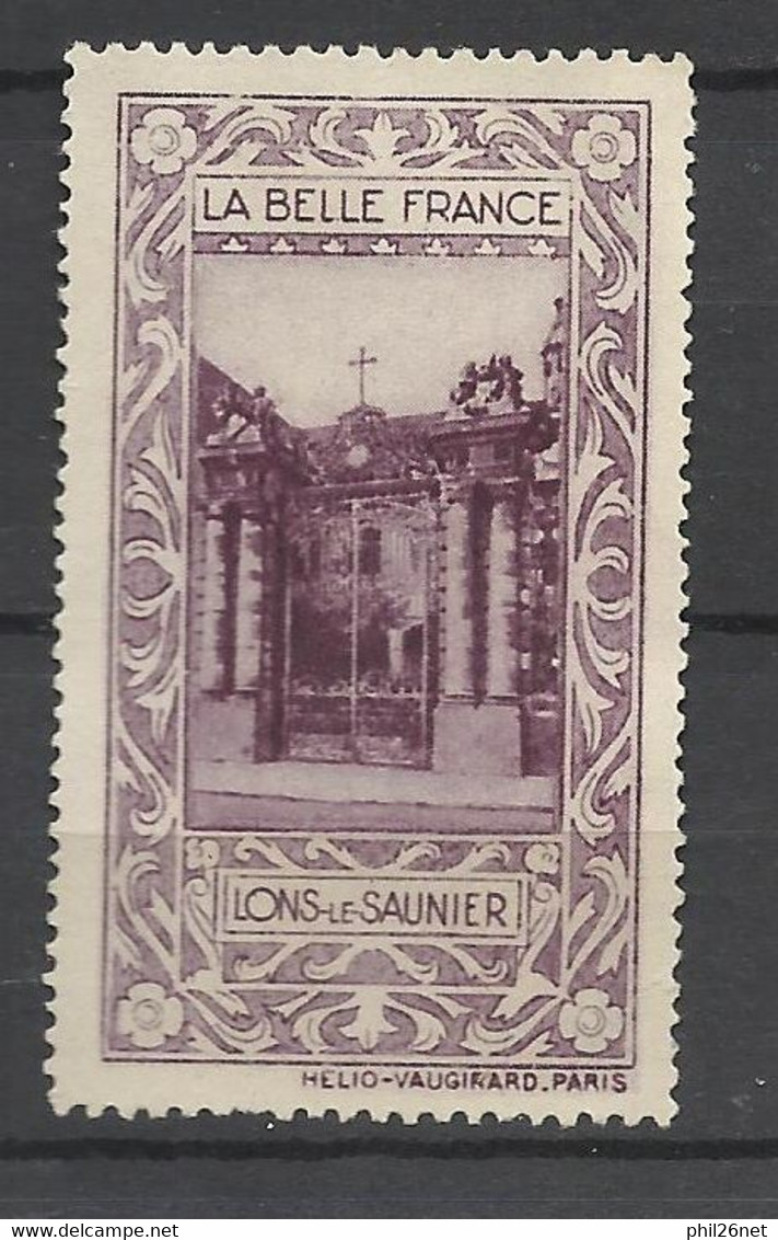 France  Vignette HV  La Belle France     Lons Le Saunier         Neuf ( * ) B/TB Voir Scans  Soldes ! ! ! - Toerisme (Vignetten)