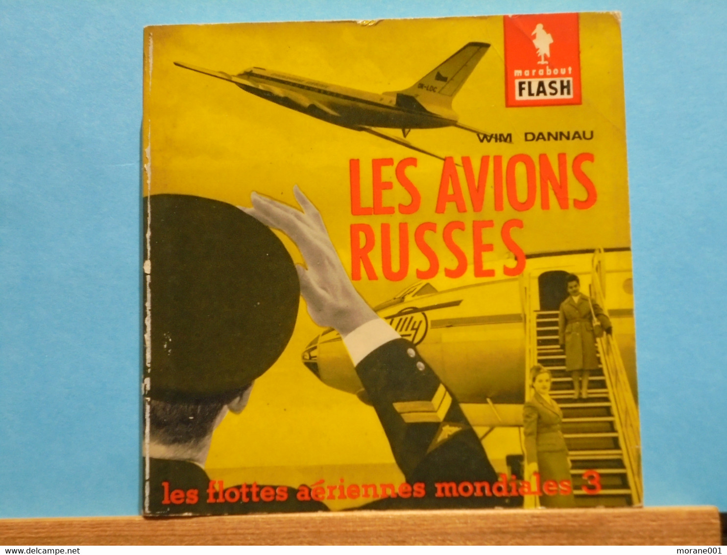 Les Avions Russes Wim Dannau Marabout  Flash TBE - Marabout Junior