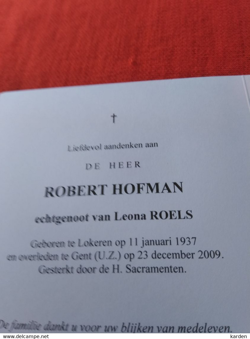 Doodsprentje Robert Hofman / Lokeren 11/1/1937 Gent 23/12/2009 ( Leona Roels ) - Godsdienst & Esoterisme