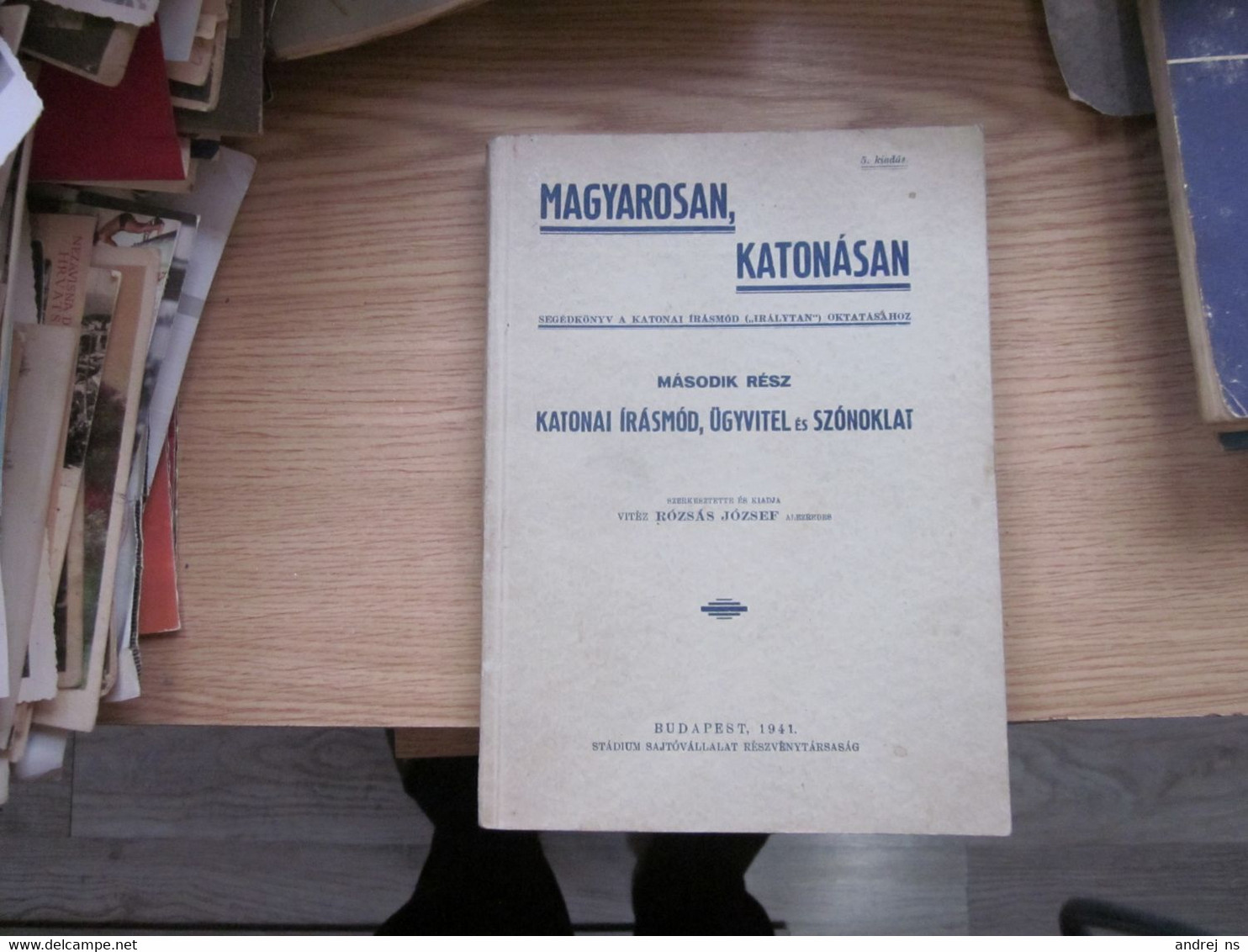 Magyarosan Katonasan  Budapest 1941 Hungarian WW2 191 Pages - Andere & Zonder Classificatie