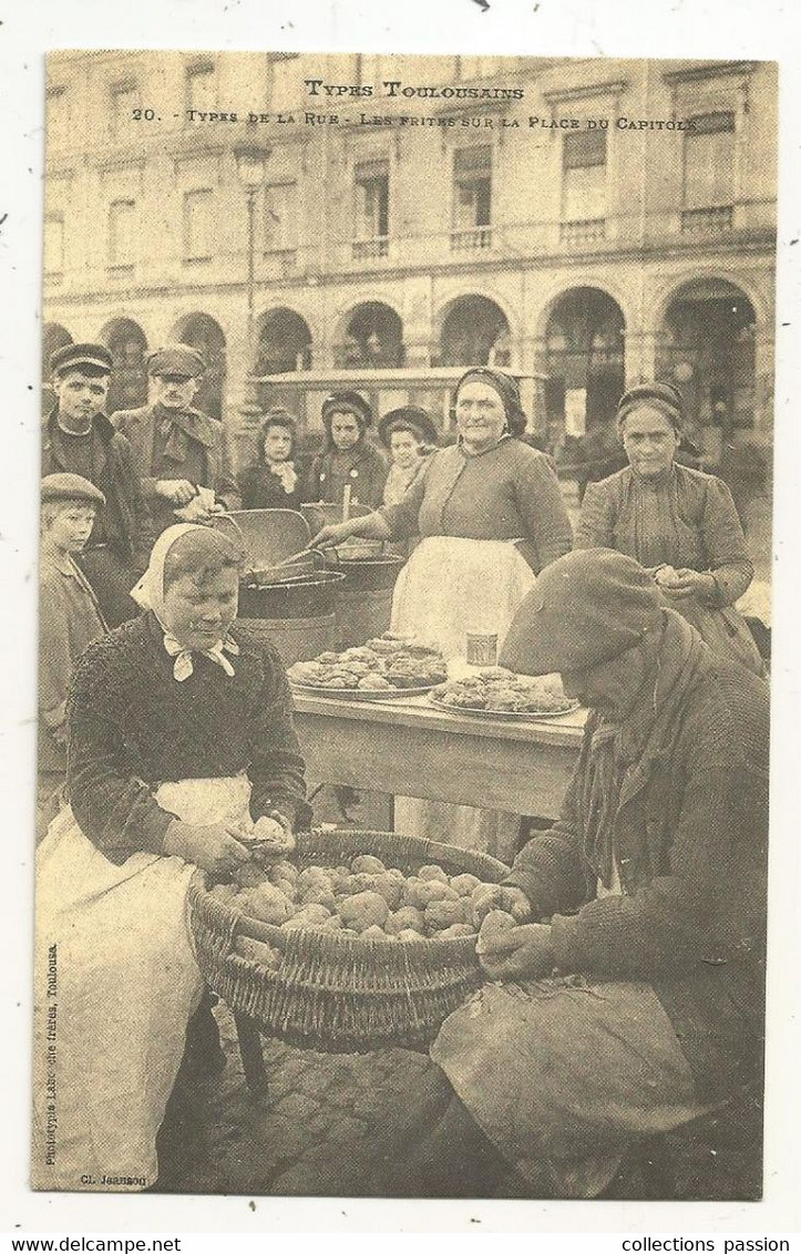 JC, Cp , C'Etait La France, Ed: Cecodi,réédition, Métier ,marché, Types TOULOUSAINS ,les Frites Sur La Place Du CAPITOLE - Marchands Ambulants