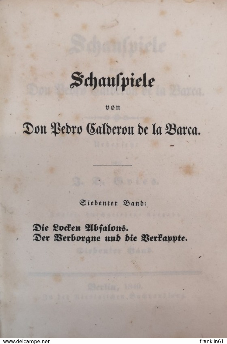 Schauspiele Des Don Pedro Calderon De La Barca. - Teatro E Danza