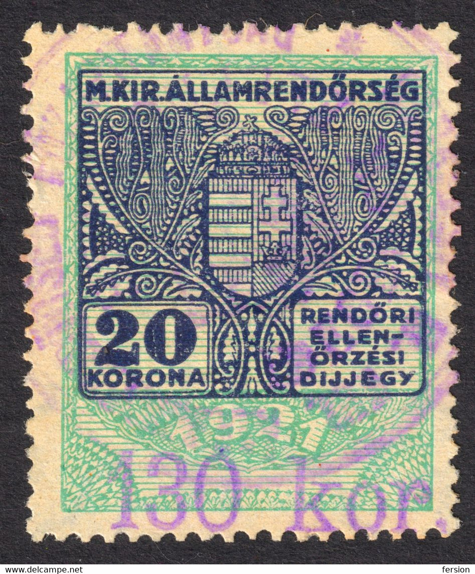 1922 Hungary - POLICE Tax - Revenue Stamp - 130 K / 20 K - Overprint - Used - Steuermarken