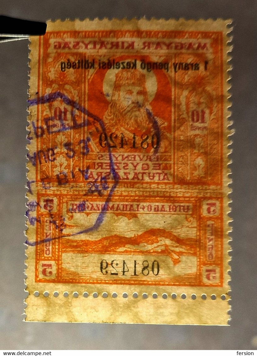 1932 Hungary Consular VISA Revenue Tax LAKE BALATON Tihany Abbey Church Stephen KING 10 1 Gold Pengő OVERPRINT Kelebia - Fiscale Zegels