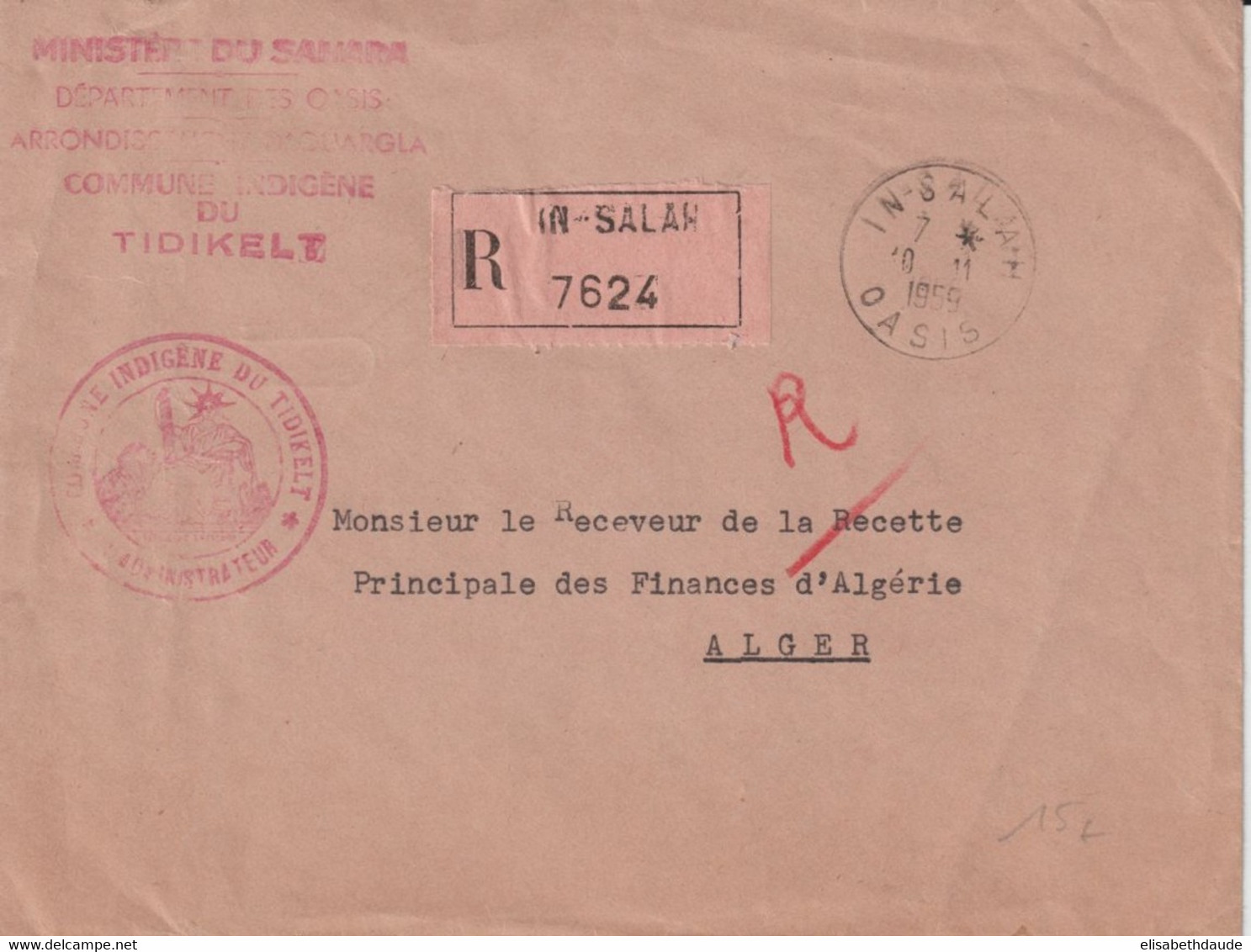 ALGERIE - 1959 - ENVELOPPE RECOMMANDEE ! "COMMUNE INDIGENE DU TIDIKELT" !! De IN-SALAH OASIS ! => ALGER - Guerra De Argelia