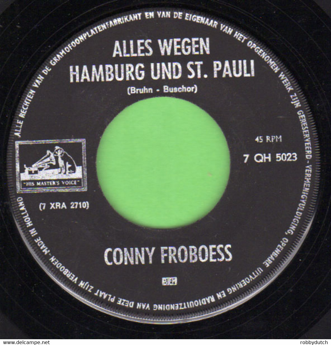 * 7" *  CONNY FROBOESS - DREI MUSKETIERE / ALLES WEGEN HAMBURG UND ST. PAULI - Autres - Musique Allemande