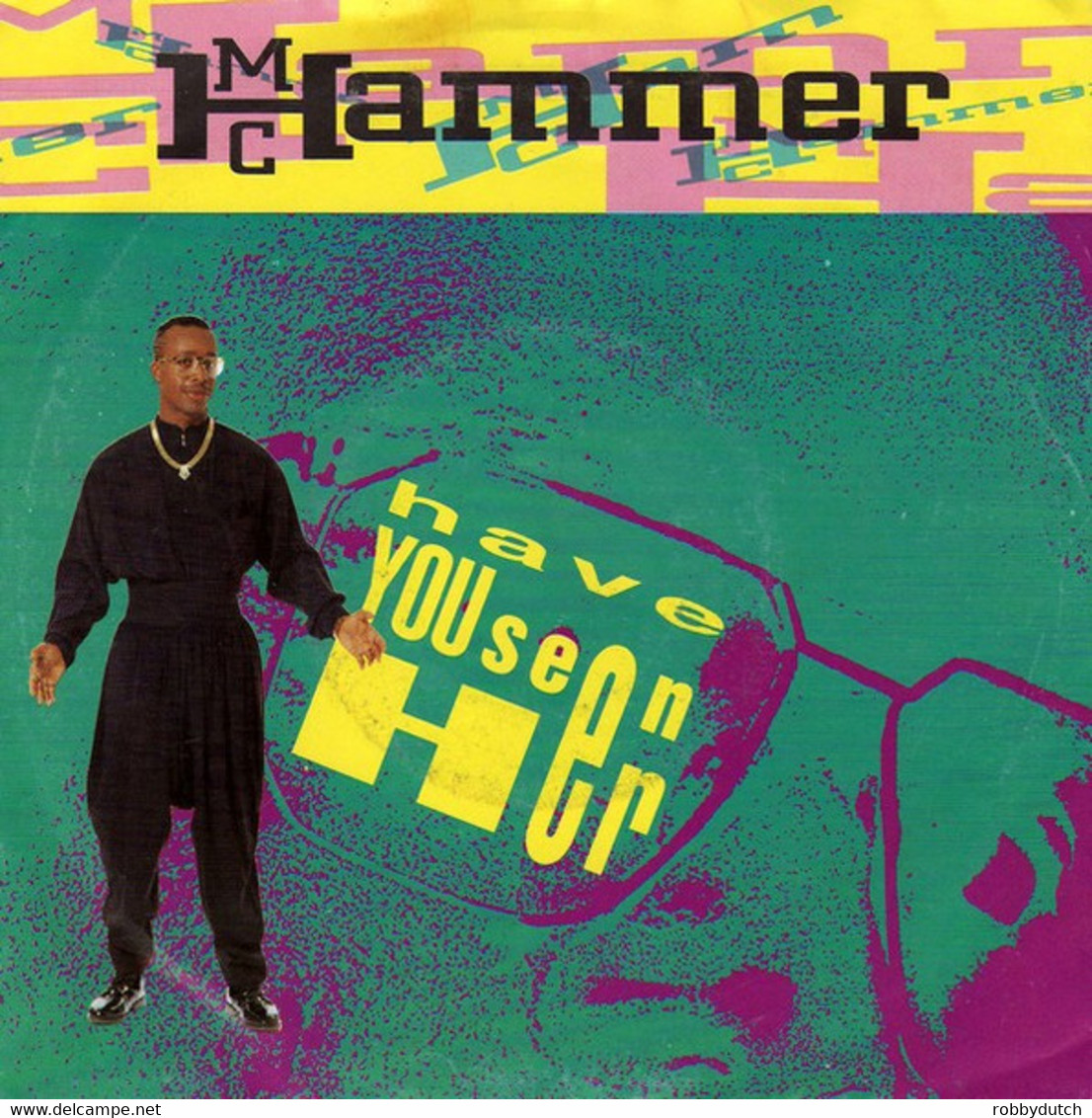 * 7" *  M.C. HAMMER - HAVE YOU SEEN HER (Europe 1990 EX-) - Rap & Hip Hop