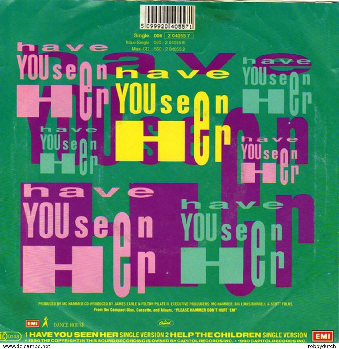 * 7" *  M.C. HAMMER - HAVE YOU SEEN HER (Europe 1990 EX-) - Rap & Hip Hop