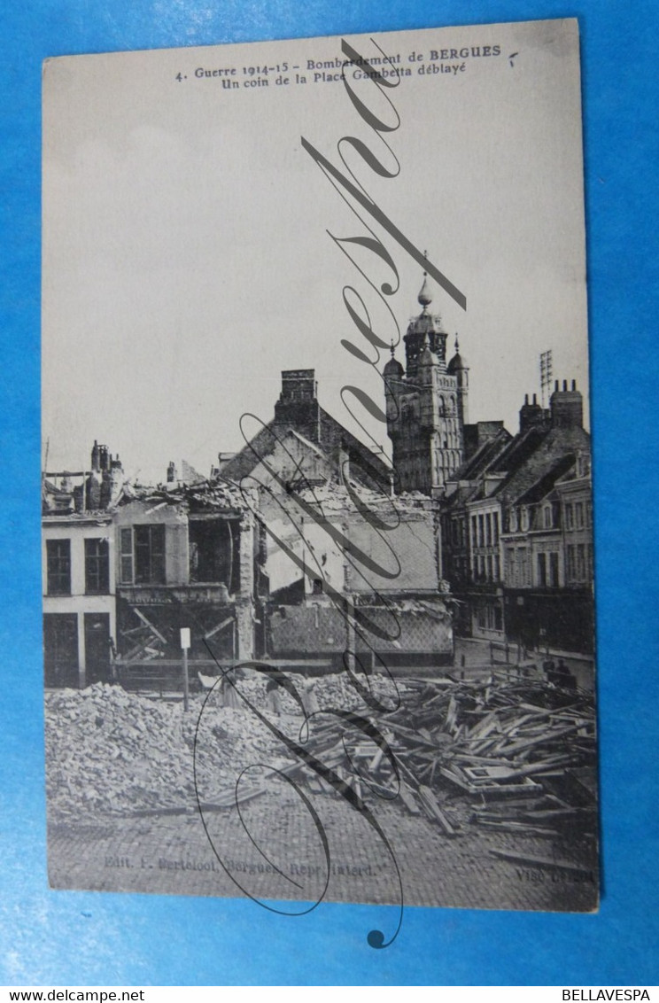 BERGUES - D59 Nord Bombardement -Un Coin De La Place Gambetta Déblayé N°4 Edit -Berteloot Bergues 14-18 - War 1914-18