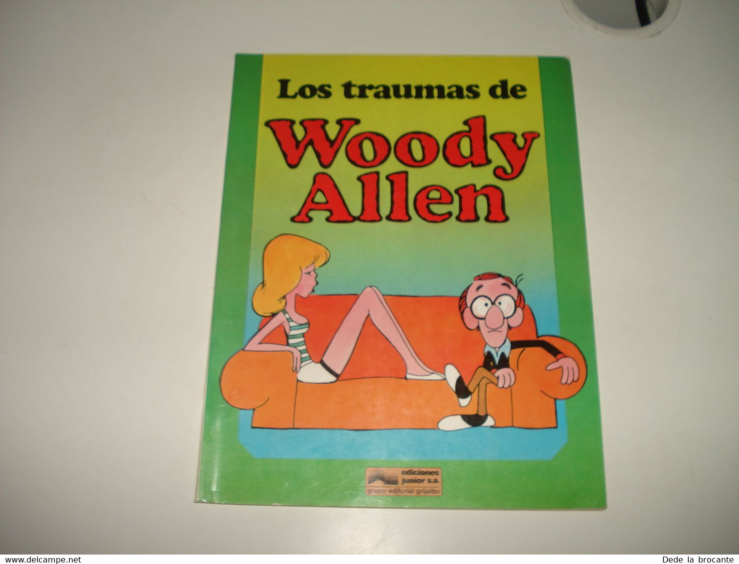 C47 / Los Traumas De Woody Allen - Bande Dessinée En Espagnol - Old Comic Books