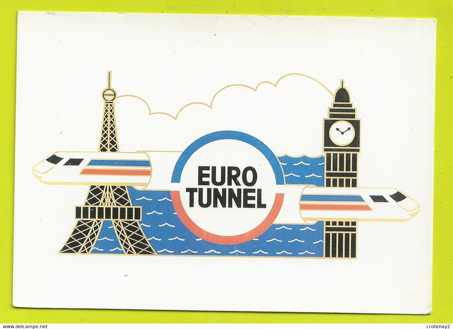 EUROTUNNEL TRAIN De Big Ben à La Tour Eiffel Dessin Arthus-Bertrand VOIR DOS Trait D'Union Pour L'Europe - Ouvrages D'Art