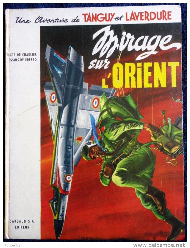 Charlier / Uderzo - Tanguy Et Laverdure - Mirage Sur L' Orient - Dargaud - ( 1968 ) . - Tanguy Et Laverdure