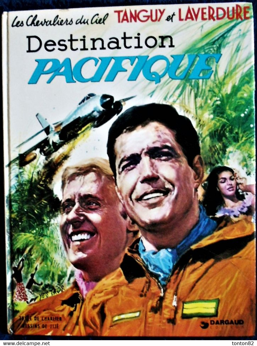 Charlier / Jijé - Tanguy Et Laverdure -Destination Pacifique - Dargaud - ( 1981 ) . - Tanguy Et Laverdure