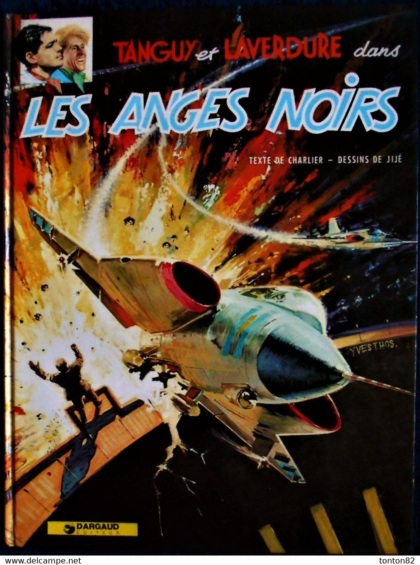 Jijé - Charlier - Les Aventures De Tanguy Et Laverdure - " Les Anges Noirs " - Dargaud - ( 1981 ) . - Tanguy Et Laverdure