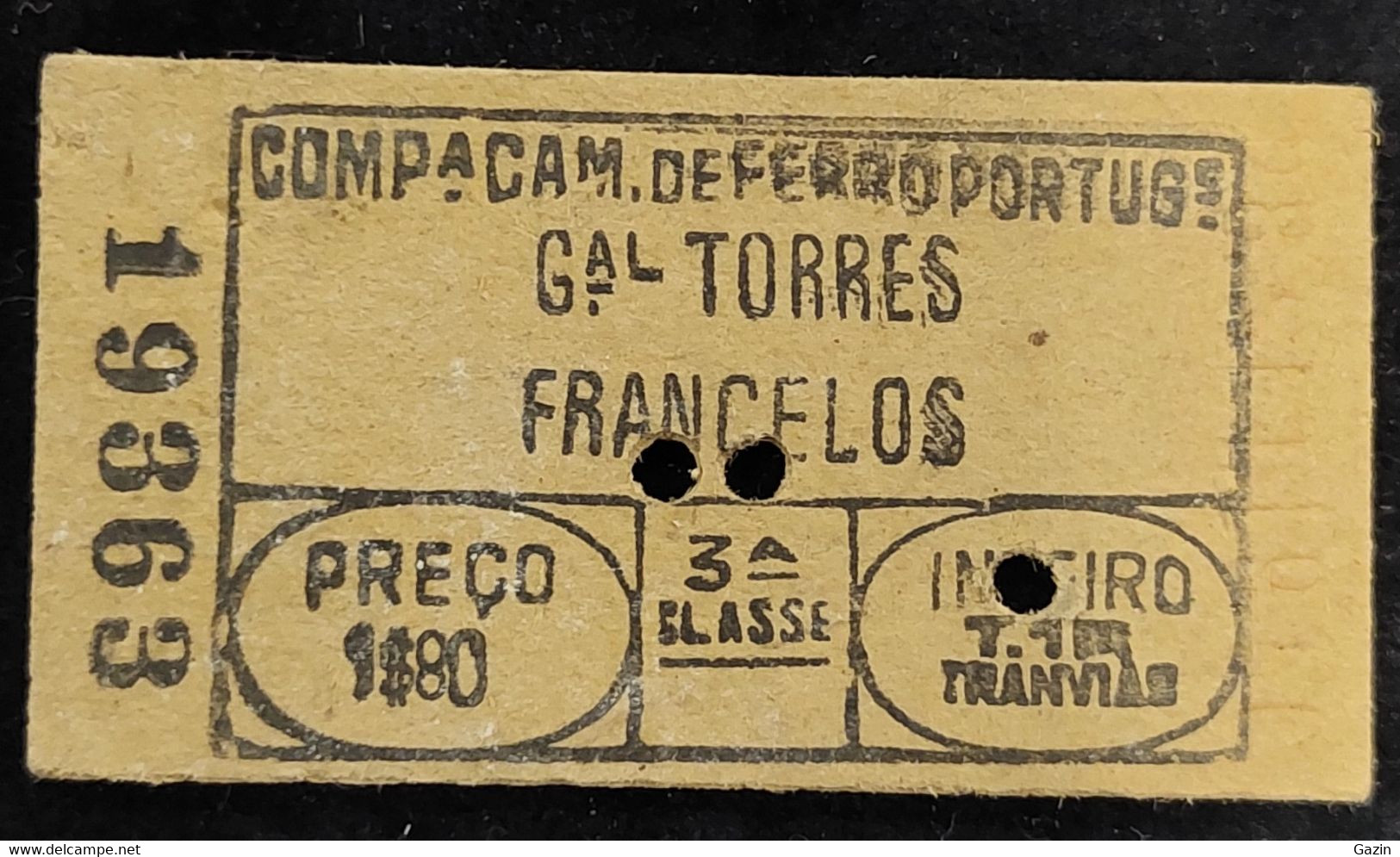 C5 /1 - Bilhete * Ticket *Gªl Torres *Francelos * Porto * Companhia Caminhos Ferro * Portugal - Europe