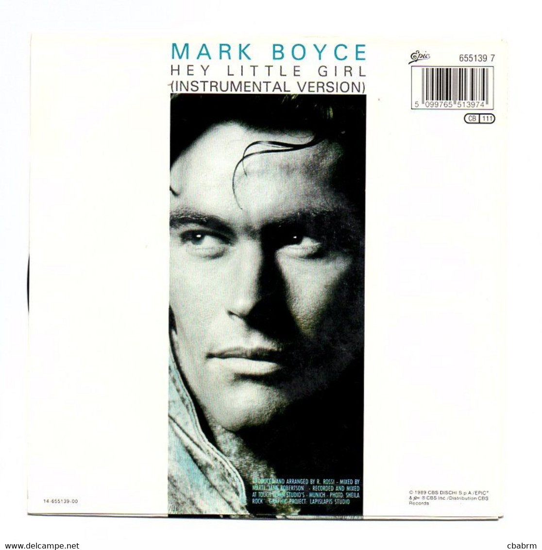 SP 45 TOURS Mark BOYCE HEY LITTLE GIRL - EPIC 655139 7 En 1989 - Dance, Techno En House