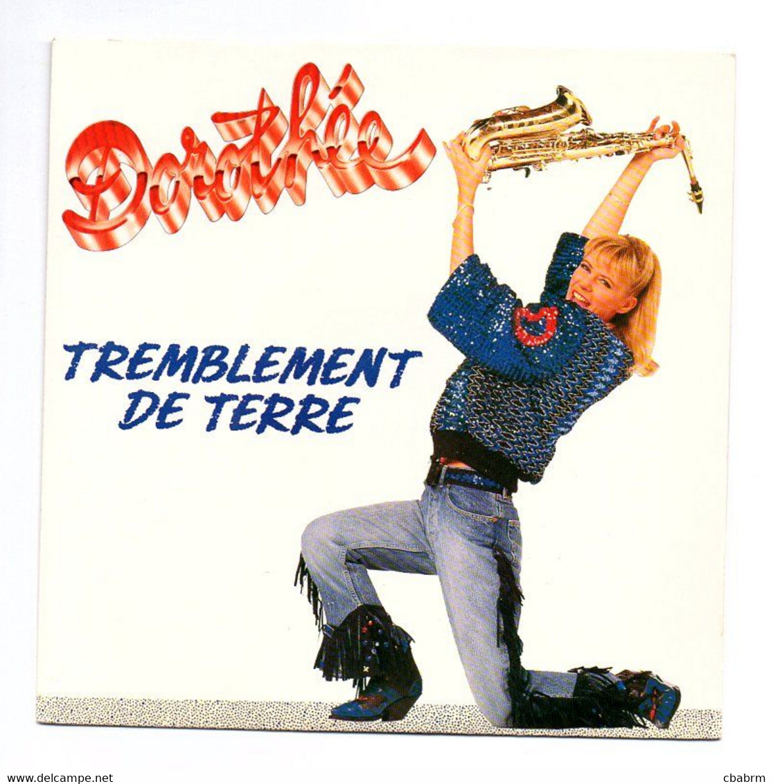 SP 45 TOURS DOROTHEE TREMBLEMENT DE TERRE - AB PRODUCTIONS HIT 889838 7 En 1989 - Dance, Techno & House