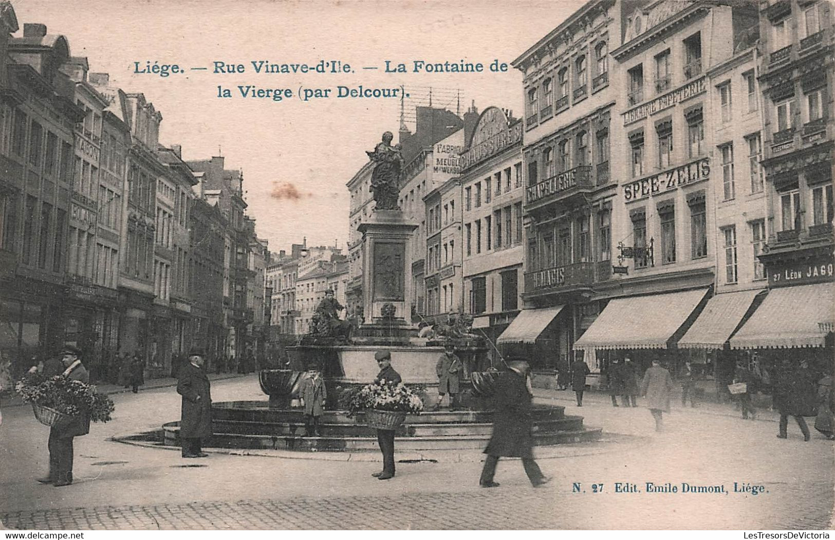 LIEGE - Rue Vinave D'ile - La Fontaine De La Vierge Par Delcour - Edit Emile Dumont - Carte Postale Ancienne - Liège