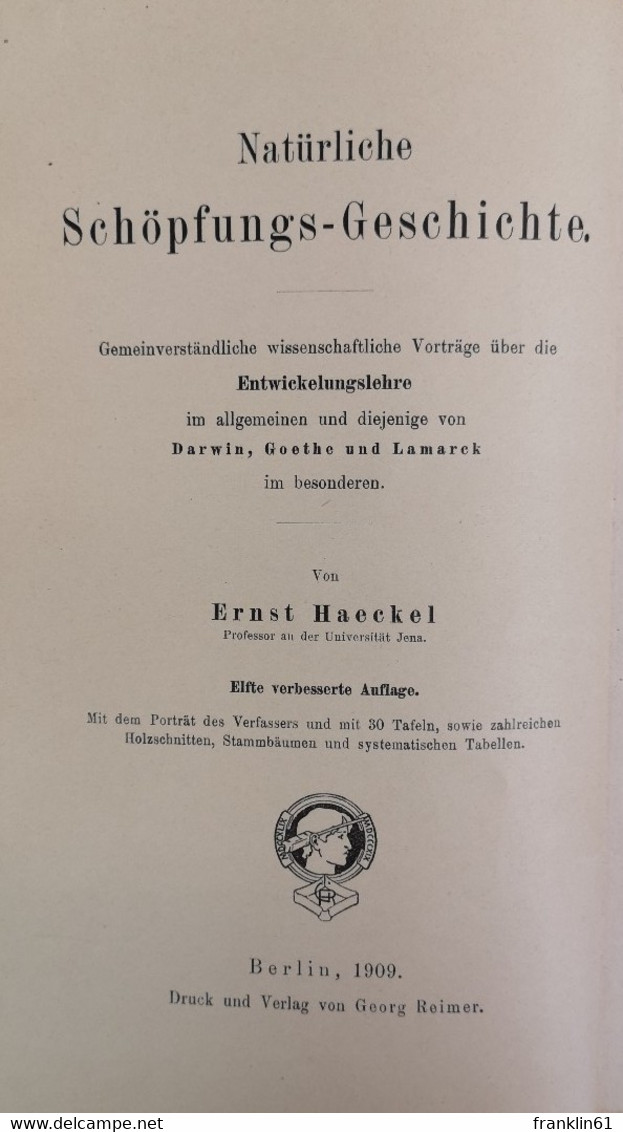 Natürliche Schöpfungs-Geschichte. Erstr Teil: Allgemeine Entwicklungslehre (Transformismus Und Darwinismus). - Filosofía