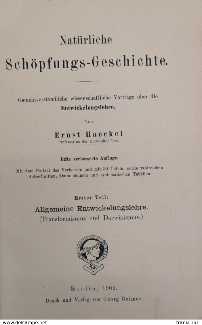 Natürliche Schöpfungs-Geschichte. Erstr Teil: Allgemeine Entwicklungslehre (Transformismus und Darwinismus).