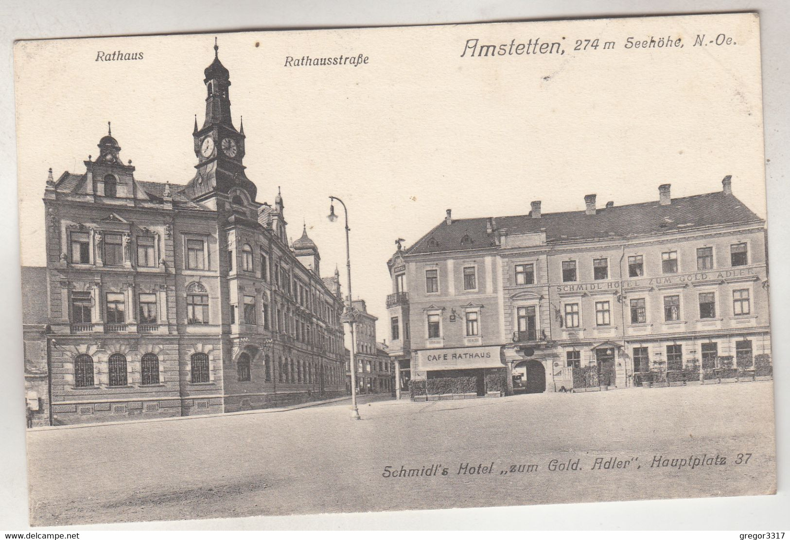 C4245) AMSTETTEN - Rathaus - Rathausstraße -u. SCHMIDT's Hotel ZUM GOLDENEN ADLER - Hauptplatz 37  1925 !! - Amstetten