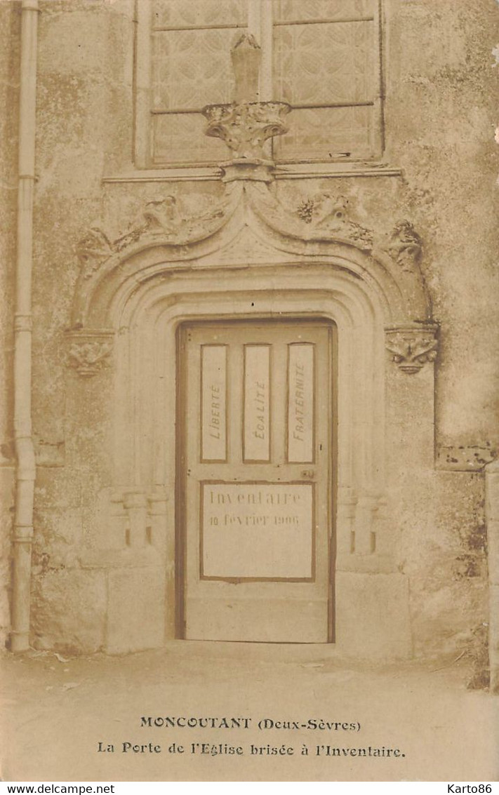 Moncoutant * Carte Photo * La Porte De L'église Brisée à L'inventaire Du 10 Février 1906 - Moncoutant