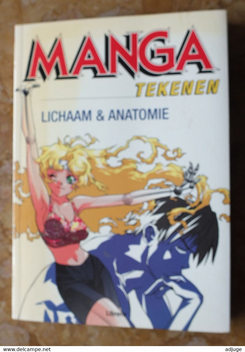 MANGA TEKENEN _  Lichaam & Anatomie - Ed. Librero _ISBN 90.5764.589.0 _TOP ** - Practical