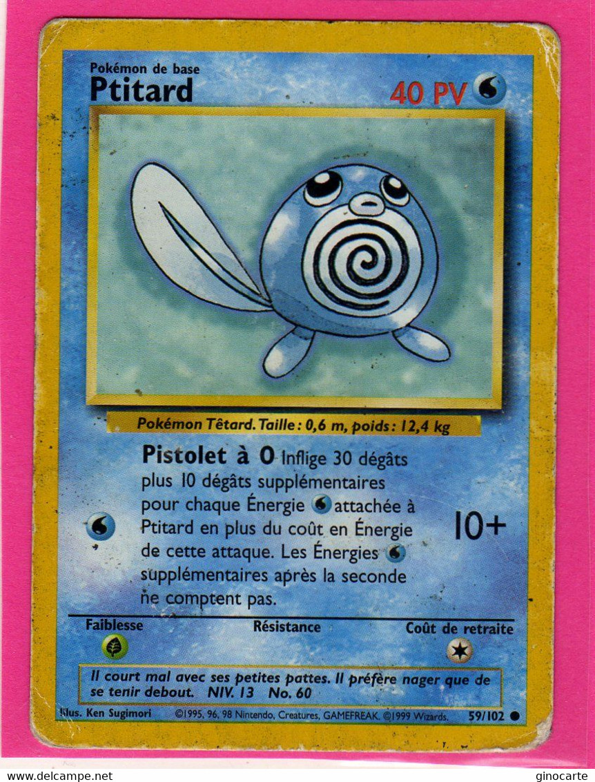 Carte Pokemon Francaise Set De Base Wizards 59/102 Ptitard 40pv En L'etat - Wizards