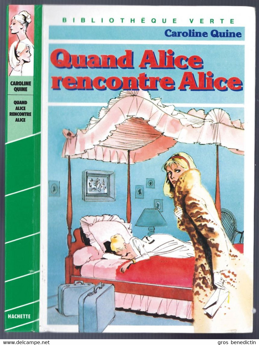 Hachette - Bibliothèque Verte - Caroline Quine - "Quand Alice Rencontre Alice" - 1985 - #Ben&Alice - Biblioteca Verde