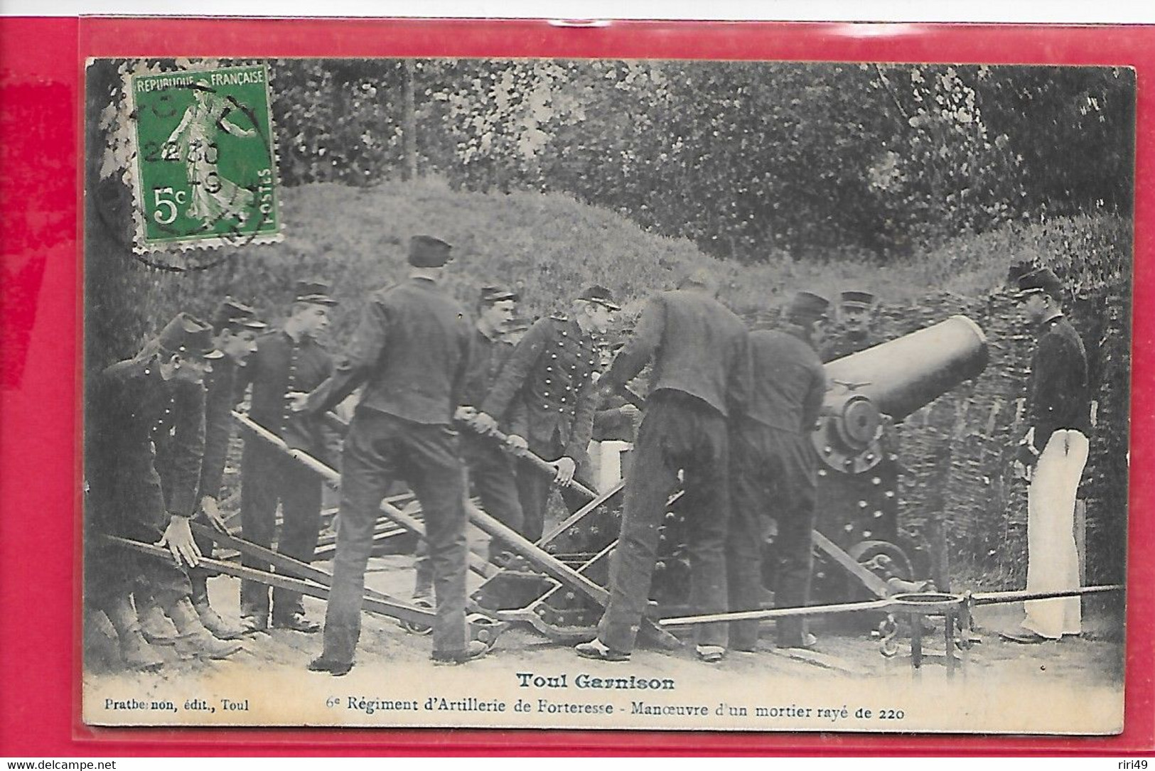 Cpa TOUL Garnison,  6eme Régiment D'Artillerie De Forteresse-Mortier, Voyagée, Manœuvre - Manovre