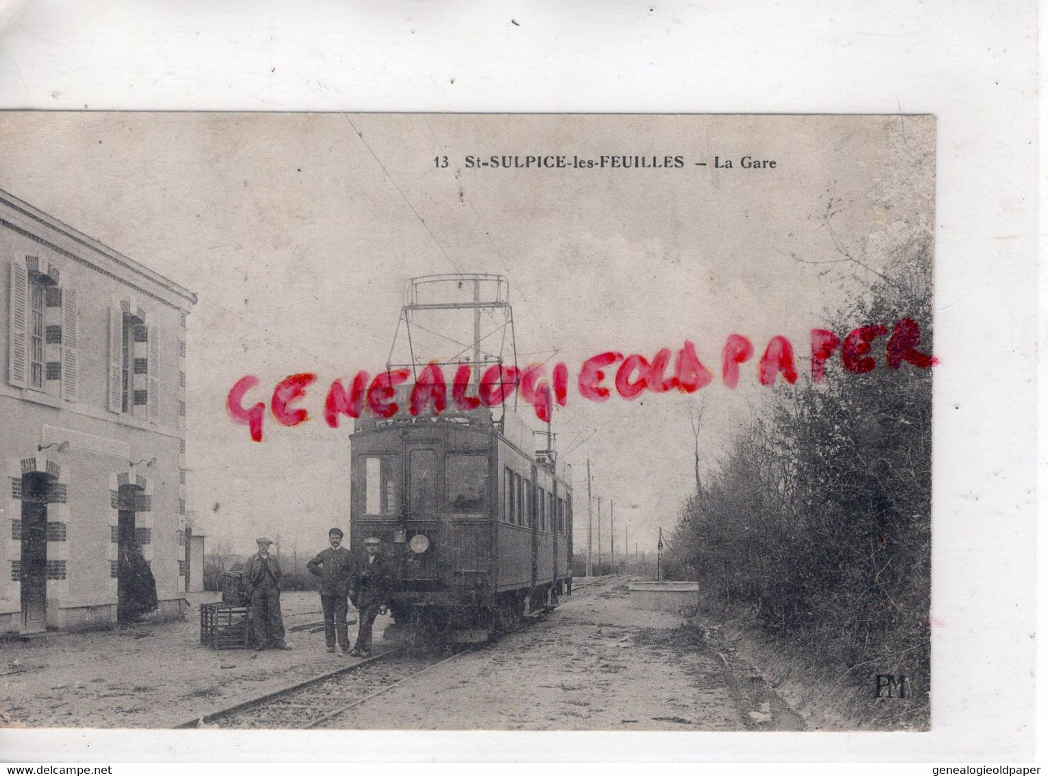 87- ST SAINT SULPICE LES FEUILLES - LA GARE  TRAMWAY SAVON MINERAL LECAT -EDITEUR PM N° 13  RARE - Saint Sulpice Les Feuilles