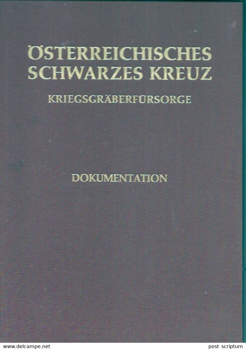 Livre - Österreichchisches Schwarzes  Kreuz Kriegsgräberfürsorge - Dokumentation - 5. Zeit Der Weltkriege